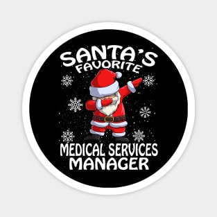 Santas Favorite Medical Services Manager Christmas Magnet